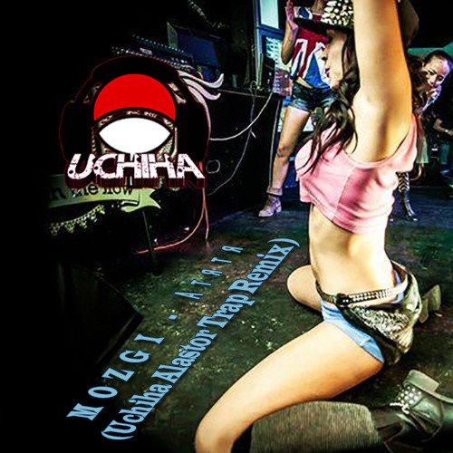 MOZGI - Атятя (Uchiha Alastor Trap Remix)