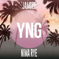 Nima Rye x Jamcee - YNG