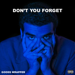 Don't You Forget (Prod. by MCNR)