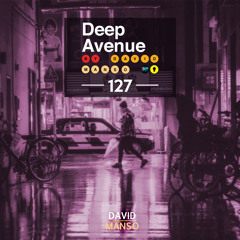 David Manso - Deep Avenue #127