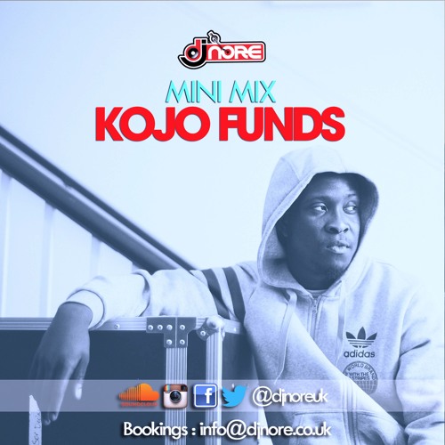 DJ Nore Presents Kojo Funds Mini Mix