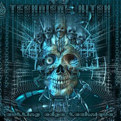 Technical Hitch - Dubstep Hi Tech