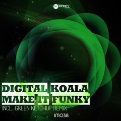 Digital Koala - Make It Funky (Green Ketchup Remix)(Free Download)