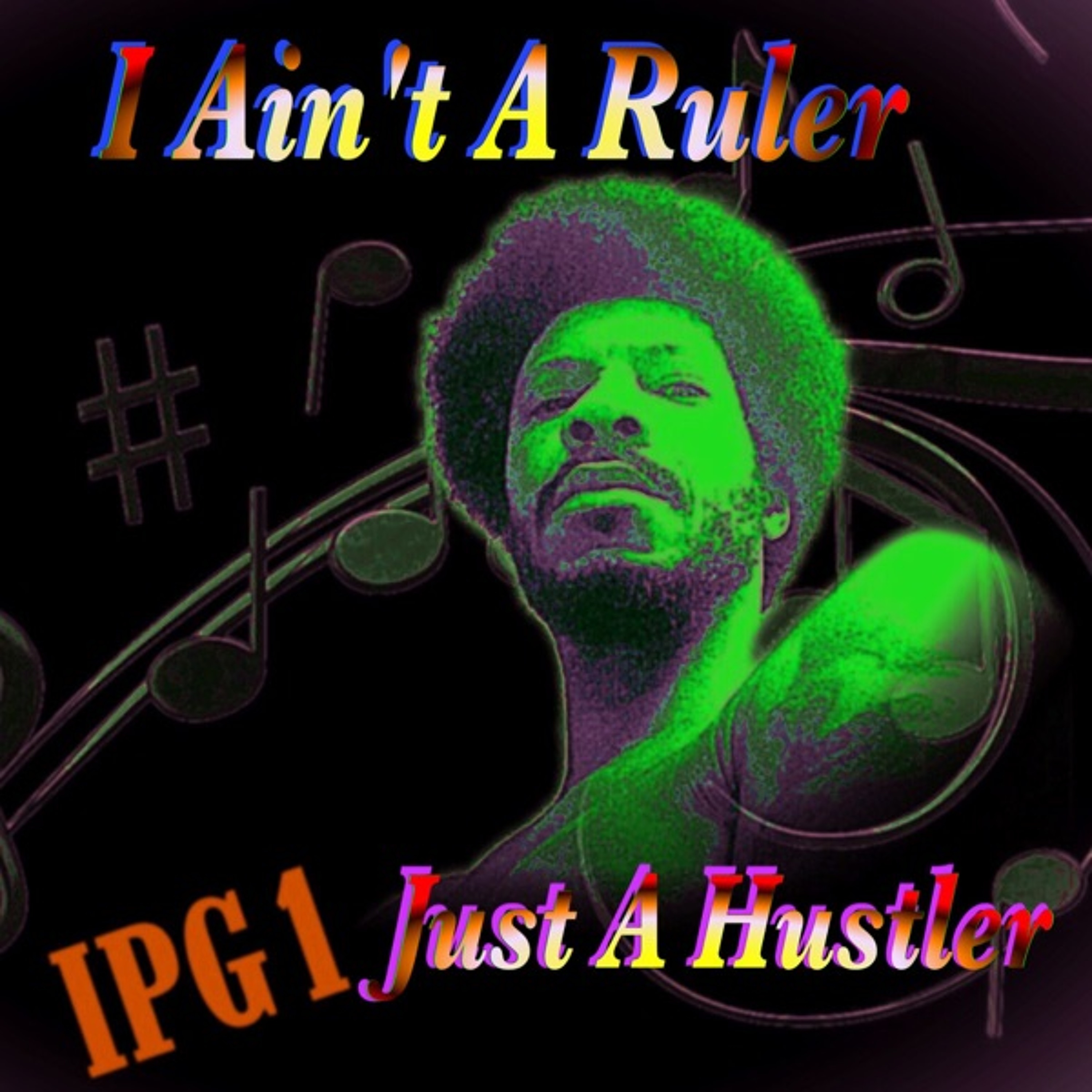 I Ain't A Ruler Just A Hustler at Level One Up episode artwork