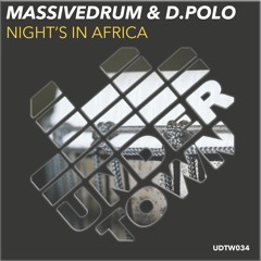 Massivedrum & D.Polo - Nights In Africa (Vocal Edit)