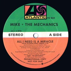 Mike + The Mechanics - All I Need Is A Miracle (US 12'' Promo) (1985)(Vocal Extended Remix)