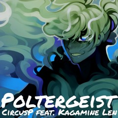 Kagamine Len "Poltergeist" Vocaloid Original Song