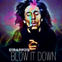 Blow It Down