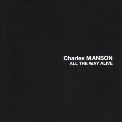 Charles Manson - My World