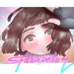 Chapter I - Speed Dream