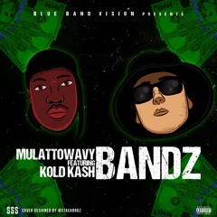BANDZ (feat. Kold Kash)