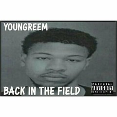 Young Reem - Back In The Field