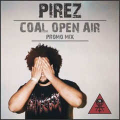 Pirez - Coal OA Promo Mix