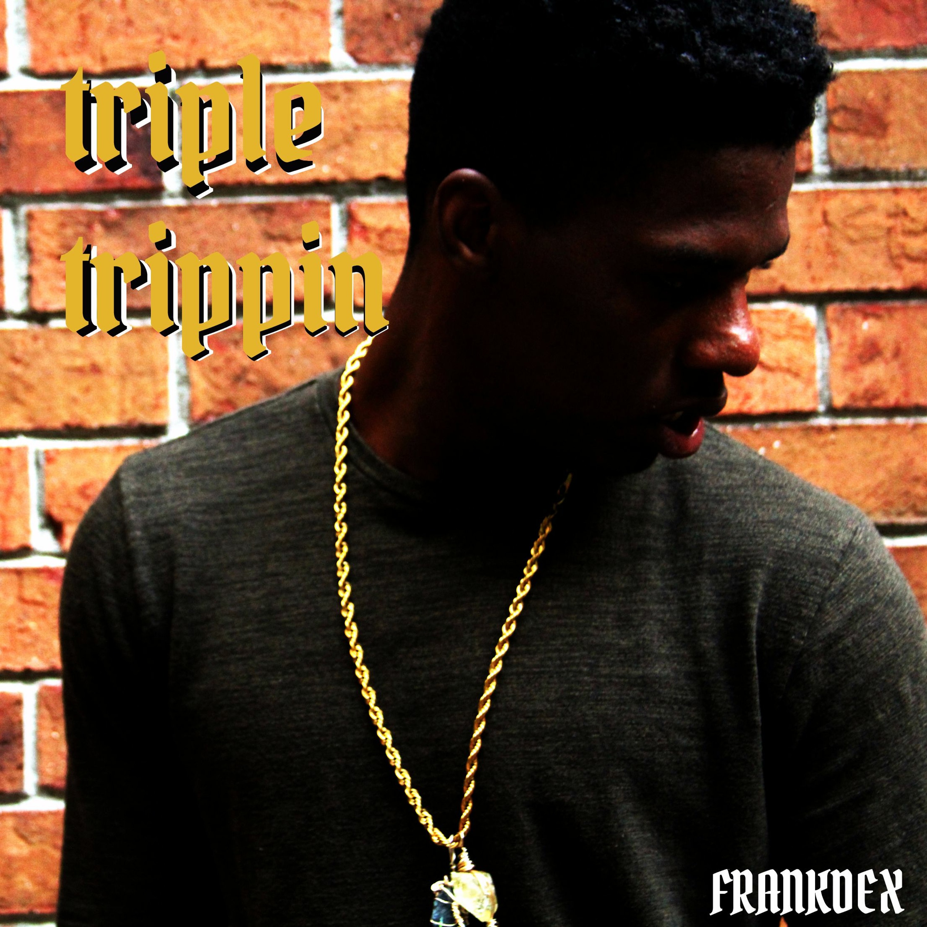 Triple Trippin [Prod. By INFERNO] - FrankDex *VIDEO ON YOUTUBE episode artwork