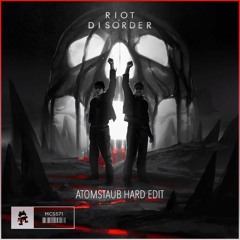 RIOT - Disorder (AtomStaub Hard Edit)