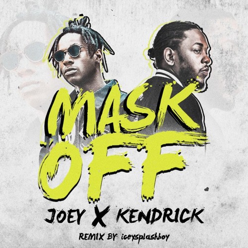 Stream Joey Badass x Kendrick Lamar Mask Off by IceySplashBoy | Listen  online for free on SoundCloud
