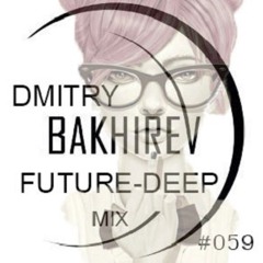 Dmitry Bakhirev- Future Deep Impact Mix #059