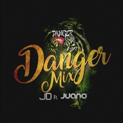 Danger Mix  [JD] Ft Dj Juano