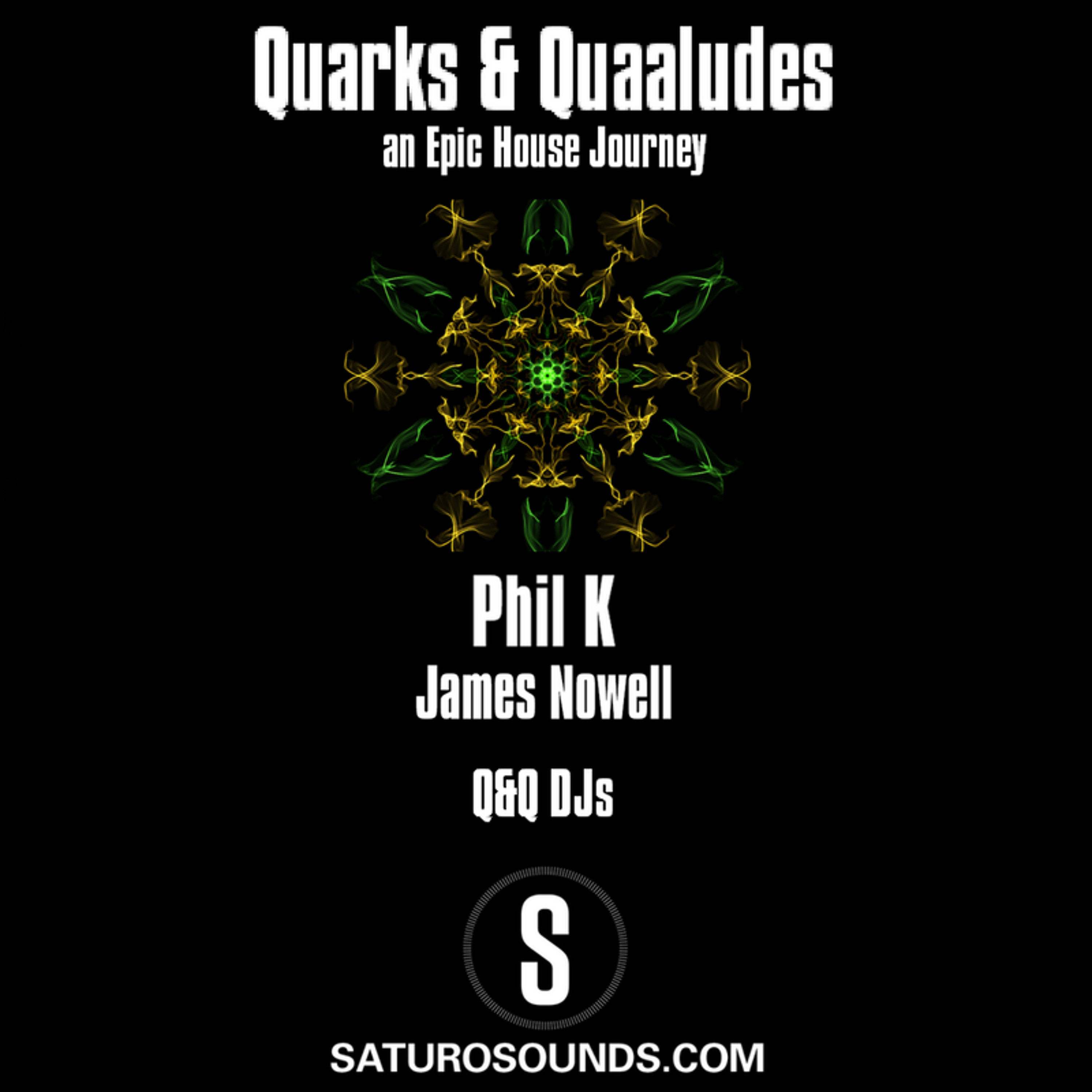 Quarks & Quaaludes #EpicHouseJourney