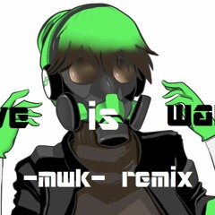 【Kiwi Beta】Love is war -mwk remix-【恋は戦争】