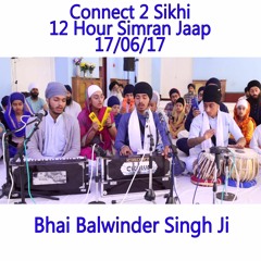 5 Bhai Balwinder Singh Ji - C2S 12 Hour Simran Jaap - 17.06.17