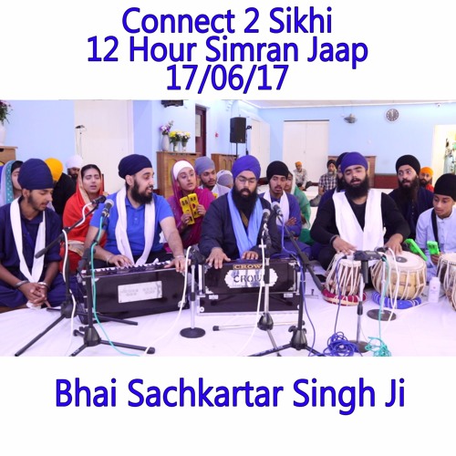 9 Bhai Sachkartar Singh Ji - C2S 12 Hour Simran Jaap - 17.06.17