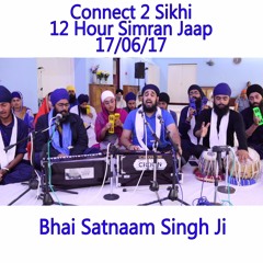 10 Bhai Satnaam Singh Ji - C2S 12 Hour Simran Jaap - 17.06.17