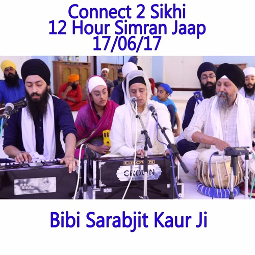 11 Bibi Sarabjit Kaur Ji - C2S 12 Hour Simran Jaap - 17.06.17