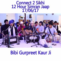 15 Bibi Gurpreet Kaur Ji - C2S 12 Hour Simran Jaap - 17.06.17
