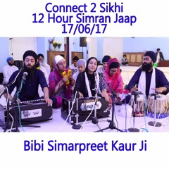 17 Bibi Simarpreet Kaur Ji - C2S 12 Hour Simran Jaap - 17.06.17