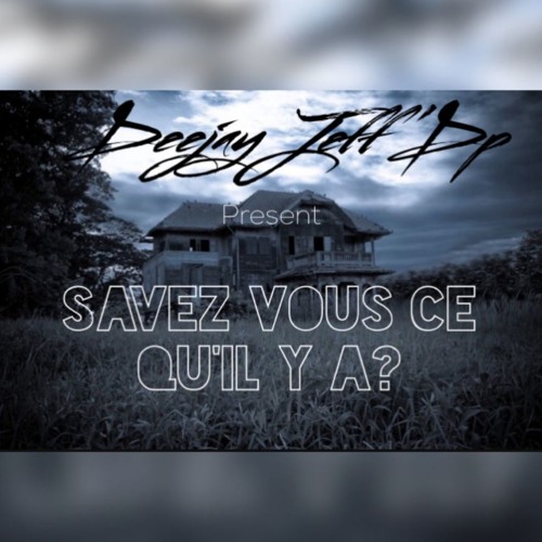 Savez Vous Ce Qu'il Y A?