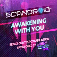 Scandroid - Awakening With You (Tapehead Remix)