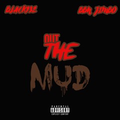 Black132 X BBN Jimbo - Out The Mudd