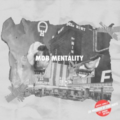MOB MENTALITY (Ft. Swami Netero) [Co-Produced by Pigg Beats]