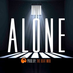 (Can't Leave It) Alone Prod. The Beat Mob