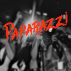 paparazzi (prod. REGRETING) *DJ STAIN EXCLUSIVE*
