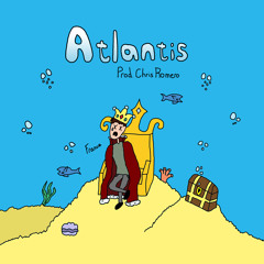 Atlantis | prod. Chris Romero