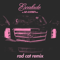 blackbear & lil aaron - escalade (rad cat remix)