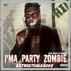 Ima Party Zombie (Prod Beats By Tavaris)