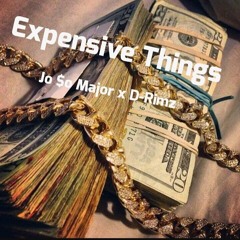 Expensive Things x D-Rimz (prod by MikeRobSears)