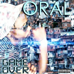Oral - Uyaskhumbula (Game Over) (prod. by Swaii)