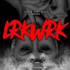 Wake Em TF Up ft. Baby Shel & J.PLAZA Prod. LEVEL13 "LRK WRK EP COMING SOON"