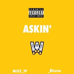 ASKIN' (feat. _Bizzu)