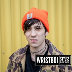 STYLSS Mix 082: WRISTBOI