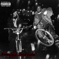 NOSTALGIA INTERLUDE ft.(4ortyLane)