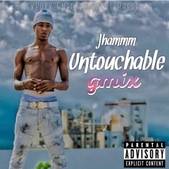 Untouchable X Jhammm