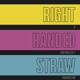 on Right Handed Straw