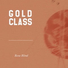 Gold Class - Rose Blind
