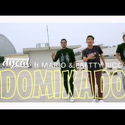 DOMIKADO - DYCAL .ft MARIO & PRETTY RICO  ( official audio )