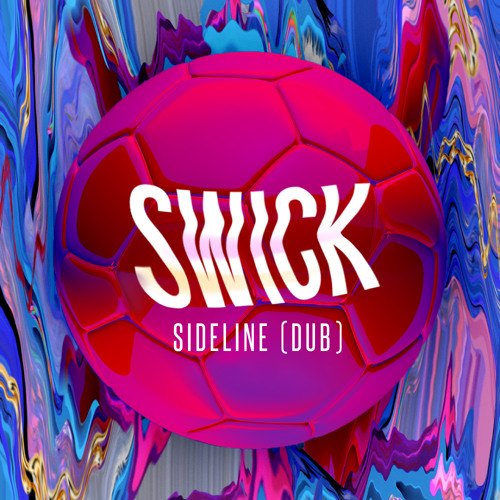 Swick - Sideline (Dub)